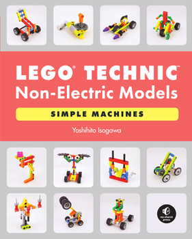 Paperback Lego Technic Non-Electric Models: Simple Machines Book