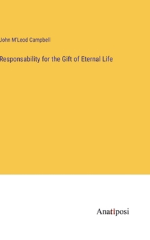 Hardcover Responsability for the Gift of Eternal Life Book