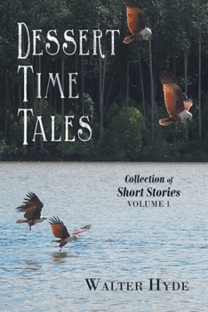 Paperback Dessert Time Tales: Collection of Short Stories Volume 1 Book