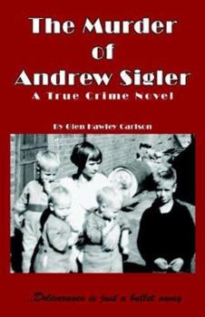 Paperback The Murder of Andrew Sigler Book