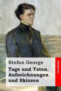 Tage Und Taten - Book #17 of the Sämtliche Werke