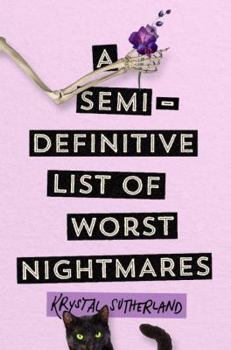Hardcover A Semi-Definitive List of Worst Nightmares Book