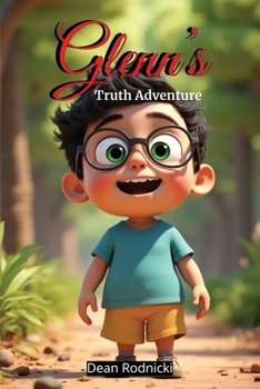 Glenn’s Truth Adventure