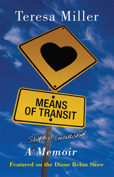 Paperback Means of Transit: A Slightly Embellished Memoir Book