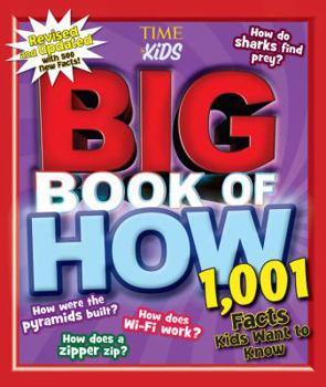 Hardcover Big Book of How Revised and Updated: 1,001 Facts Kids Want to Know (a Time for Kids Book) Book