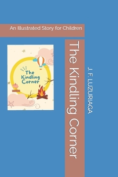 Paperback The Kindling Corner: An Illustrated Story for Children Book