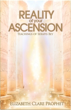 Paperback Reality of Your Ascension: Teachings of Serapis Bey Book