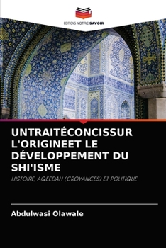 Paperback Untraitéconcissur l'Origineet Le Développement Du Shi'isme [French] Book