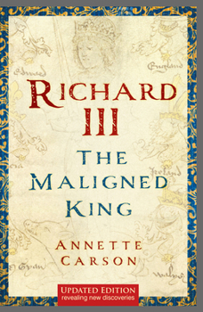 Paperback Richard III: The Maligned King Book