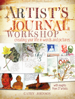 Paperback Artist's Journal Workshop: Creating Your Life in Words and Pictures Book