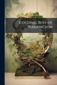 Paperback Colossal Bust of Washington Book