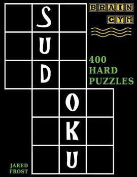 Paperback Sudoku: 400 Hard Puzzles to Exercise Your Brain Book