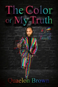 Paperback The Color Of My Truth Book
