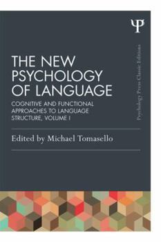 Paperback The New Psychology of Language, Volume I: Cognitive and Functional Approaches to Language Structure Book