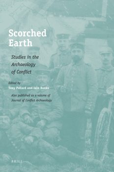 Hardcover Scorched Earth: Studies in the Archaeology of Conflict Book