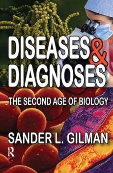 Diseases & Diagnoses: The Second Age of Biology