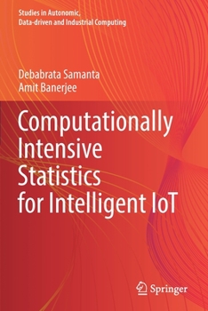 Paperback Computationally Intensive Statistics for Intelligent Iot Book