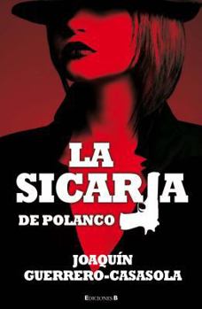 Paperback La sicaria de Polanco (Spanish Edition) [Spanish] Book