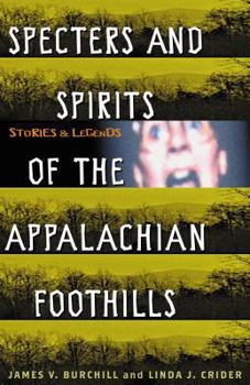 Paperback Specters and Spirits of the Appalachian Foothills Book