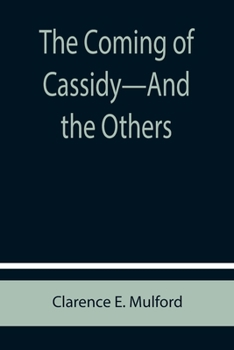 The coming of Cassidy-and the others