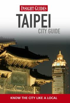 Paperback Insight Guides: Taipei City Guide (Insight City Guides) Book