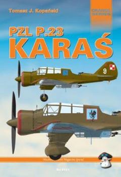 PZL P.23 Karas - Orange Series No. 8101 - Book #8101 of the MMP Orange Series