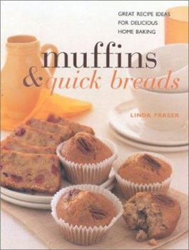 Paperback Muffins & Quick Breads: Great Recipe Ideas for Delicious Home Baking (Contemporary Kitchen) Book