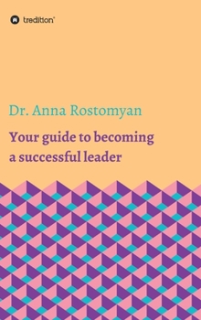 Hardcover Your guide to becoming a successful leader Book