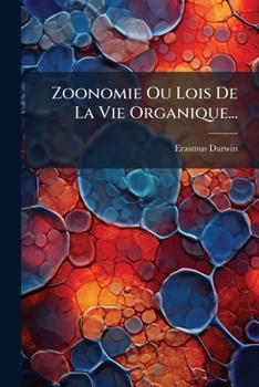 Paperback Zoonomie Ou Lois De La Vie Organique... [French] Book