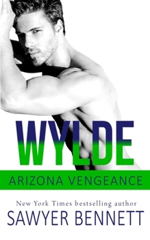 Paperback Wylde: An Arizona Vengeance Novel Book