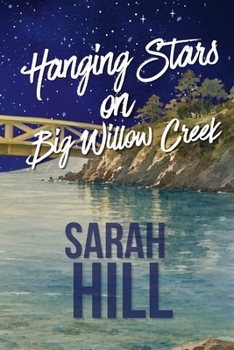 Hanging Stars On Big Willow Creek