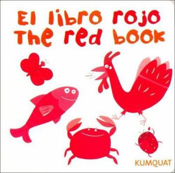 Board book El Libro Rojo/The Red Book (Libros de Colores) (Spanish Edition) [Spanish] Book