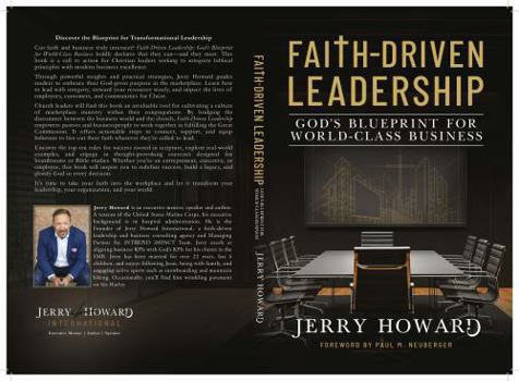 Faith Driven Leadership: God's Blueprint for World Class Business