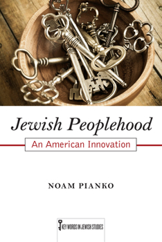 Jewish Peoplehood: An American Innovation - Book  of the Key Words in Jewish Studies