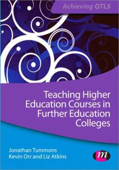 Paperback Teaching Higher Education Courses in Further Education Colleges Book