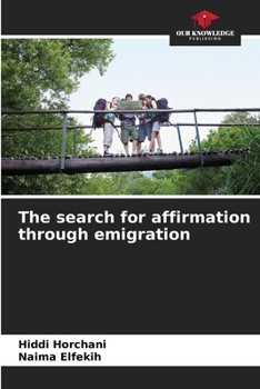 Paperback The search for affirmation through emigration Book