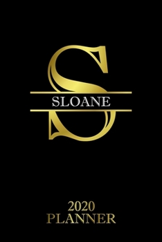 Sloane: 2020 Planner - Personalised Name Organizer - Plan Days, Set Goals & Get Stuff Done (6x9, 175 Pages) (Creative Planners For Gift)