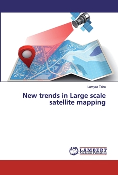 Paperback New trends in Large scale satellite mapping Book