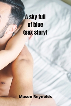 Paperback A sky full of blue (sex story) Book