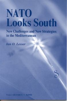 Paperback NATO Looks South: New Challenges and New Strategies in the Mediterranean Book