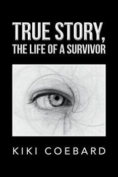 Paperback True Story, the Life of a Survivor Book