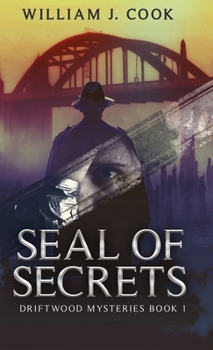 Hardcover Seal of Secrets (Driftwood Mysteries) Book