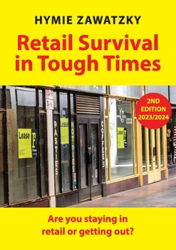 Paperback Retail Survival in Tough Times: Are you staying in retail or getting out? Book