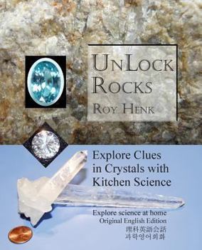 Paperback Unlock Rocks: Explore Clues in Crystals with Kitchen Science Book