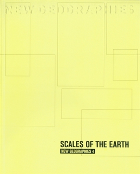 Paperback New Geographies, 4: Scales of the Earth Book