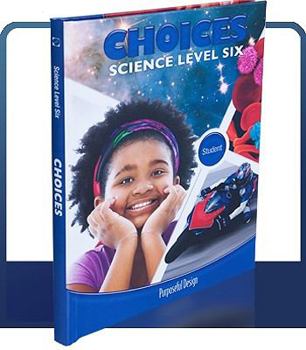 Hardcover Choices Science Level Six Student Book Grade 6 (ASCI Science) Book