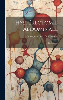 Hardcover Hystérectomie Abdominale: Technique... [French] Book