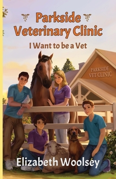 Parkside Veterinary Clinic: I want to be a Vet