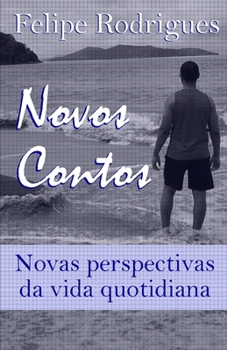 Paperback Novos Contos: Novas perspectivas da vida quotidiana [Portuguese] Book