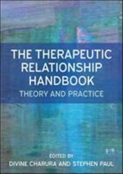 Paperback The Therapeutic Relationship Handbook Book